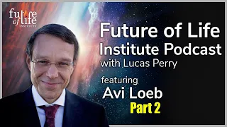Avi Loeb on UFOs and if they're Alien in Origin