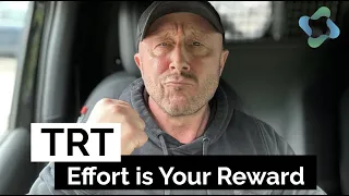 TRT - Effort is Your Reward