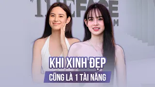 Khi xinh đẹp cũng là một tài năng