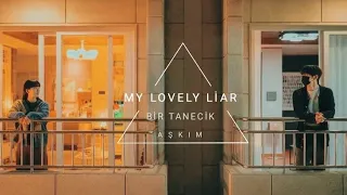 Eğlenceli Kore Klip✔️My Lovely Liar✔️Bir Tanecik Aşkım