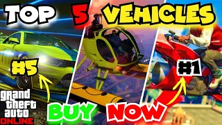Top 5 VEHICLES Every GTA ONLINE Player MUST OWN!!!