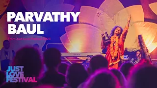 Jaya Mridula Bashini Jaya Radhe - Parvathy Baul | Just Love Festival 2023