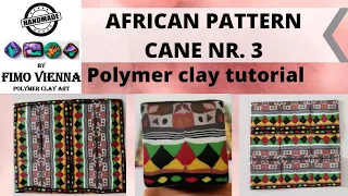 Polymer clay cane tutorial African pattern Nr. 3