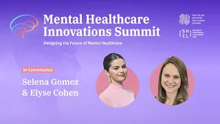 Selena Gomez | Mental Healthcare Innovations Summit at Stanford Medicine