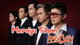 Kangen Band - Merayu Tuhan (Lirik Lagu) | Aku Coba Merayu Tuhanku