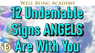 🕊️ Angels/12 Undeniable Signs Angels are With You ☯ 069