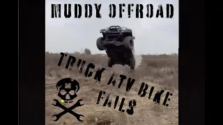 Idiots Off Road Truck ATV UTV Dirt Bike Off Road Crash & Fail Compilation