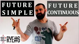 Future Simple vs. Future Continuous | ROCK YOUR ENGLISH # 6