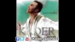 Kader Japonais - Ghelta W Srat [Jorhi Ma Bra]