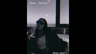 Slame - Polaroid (slowed+reverb)