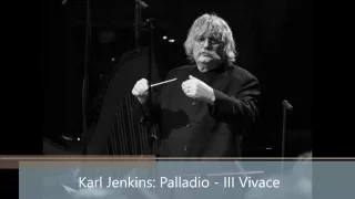 Karl Jenkins: Palladio - III Vivace