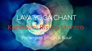 Laya Yoga Chant - Kundalini Yoga Mantra Meditation - Paramjeet Singh & Kaur