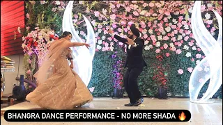 No More Shada - Engagement Dance Performance 🔥Parmish Verma ❤️ | Punjabi Bhangra 😍