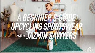 A Beginner's Guide | How To Upcycle with Jazmin Sawyers