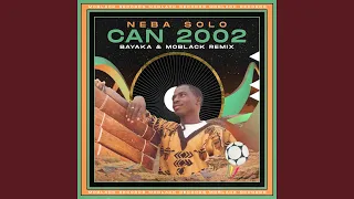 CAN 2002 (Bayaka, MoBlack Remix)