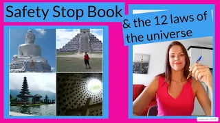 Safety Stop Book - How I discover the 12 spiritual, universal laws whilst working all over the world