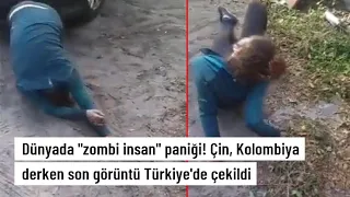 Dünyada "zombi insan" paniği! Çin, Kolombiya derken son görüntü Türkiye'de çekildi