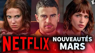 NETFLIX : un MAX de NOUVEAUTÉS Films & Séries | Mars 2024