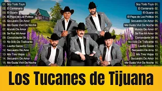 Los Tucanes De Tijuana ~ Antología de Éxitos - 15 Corridos Pesados que Hicieron Historia