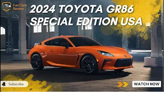 2024 TOYOTA GR86 SPECIAL EDITION