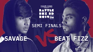 SAVAGE vs BEAT FIZZ | Semi Finals 2 | #BattleBoxBD2019 | #BeatboxBangladesh