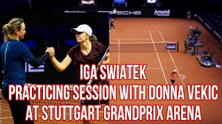 UPDATE: WORLD NO.1 IGA SWIATEK PRACTICING SESSION WITH DONNA VEKIC AT PORSCHE GRANDPRIX ARENA COURT