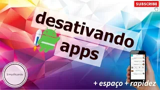 Como DESATIVAR APPS no Android