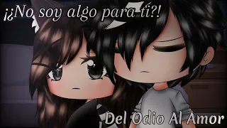 ¡¿No Soy Algo Para Ti?! 💔Del Odio Al Amor💖 Gacha Life •Parte 2• 💓 ||I'm Michelle||