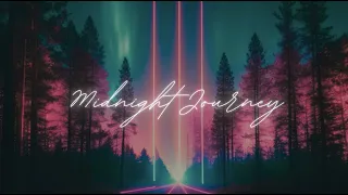 Midnight Journey (Synthwave - Retrowave - Chillwave) 30 mins long play with Kabes