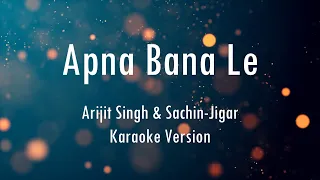 Apna Bana Le | Full Song | Bhediya | Arijit Singh & Sachin Jigar | Karaoke | Only Guitar Chords...