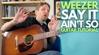 Say It Ain't So by Weezer Guitar Tutorial - Guitar Lessons with Stuart!