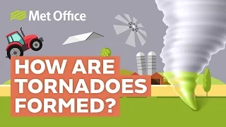 How are tornadoes formed?