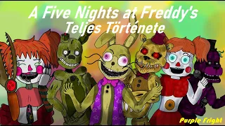 A Five Nights at Freddy's Teljes Története (2020-as feldolgozás)