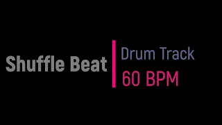 Shuffle Beat - Drum Track [60 BPM]