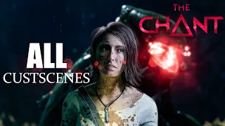 The Chant Full Movie | All Cutscenes | PC