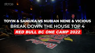 Toyin & Samuka vs Nubian Nene & Vicious TOP 4 | RED BULL BC ONE CAMP | Stance | Break Down The House