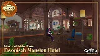 Mondstadt Main House 🛡️ Favonisch Mansion Hotel【Part 2: Interior】 | Serenitea Pot | Genshin Impact