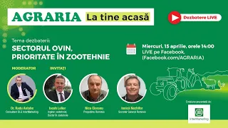 Sectorul Ovin, Prioritate in Zootehnie | AGRARIA La Tine Acasa - Dezbatere 15.04.2020