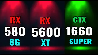 RX 580 8G vs RX 5600xt vs GTX 1660  super test in 10 games