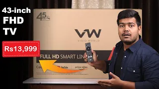 VW  43inch FHD Smart Tv under Rs13,999  Unboxing & Review | Should you buy this ?