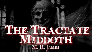 The Tractate Middoth: A Chillingly Haunting Ghost Story by M.R. James
