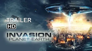 INVASION PLANET EARTH | Official Final Trailer | 2021