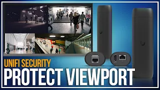 Unifi Protect Viewport Review