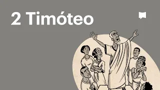2 Timóteo || Bible Project Português ||