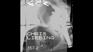 CLR Podcast 357-2 w Chris Liebing