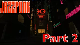 Jazzpunk: Director's Cut - Part 2 - Cowboy's Kidney