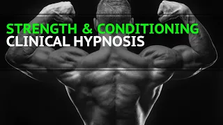 Strength & Conditioning - Body Building-Sports Hypnosis - Build Lean Muscle Fast -