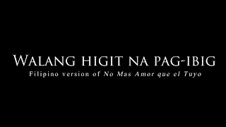 WALANG HIGIT NA PAG-IBIG