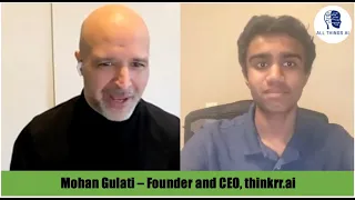 Mohan Gulati discusses transformative AI technology, thinkrr.ai, and developing responsible AI