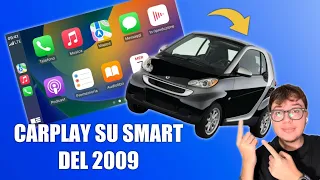 Ho INSTALLATO CarPlay su una Smart del 2009!